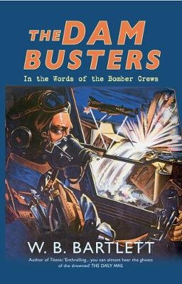 The Dam Busters - W. B. Bartlett