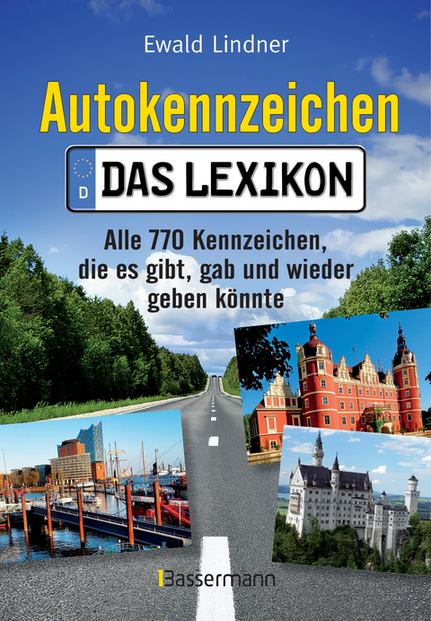 Autokennzeichen - Das Lexikon - Ewald Lindner