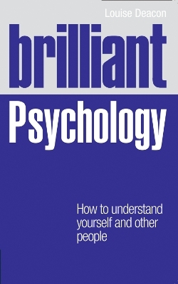 Brilliant Psychology - Louise Deacon