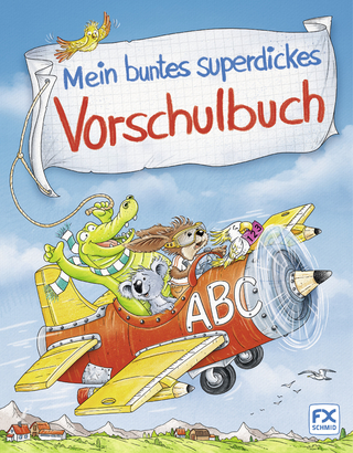 Mein buntes superdickes Vorschulbuch
