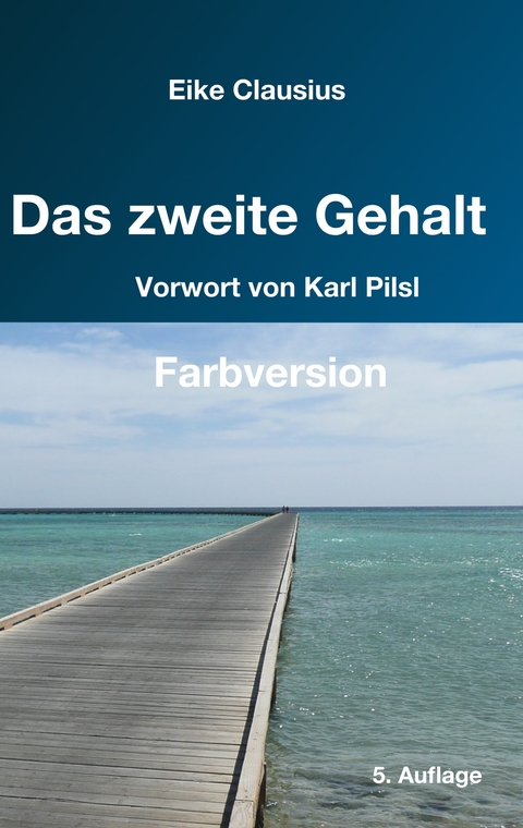 Das zweite Gehalt - Eike Clausius