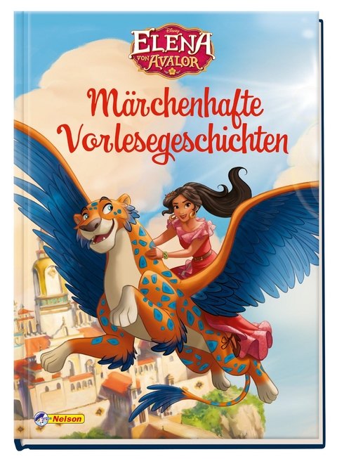 Disney Elena von Avalor: M&auml;rchenhafte Vorlesegeschichten