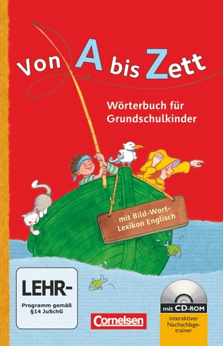 Von A bis Zett - Wörterbuch für Grundschulkinder - Allgemeine Ausgabe