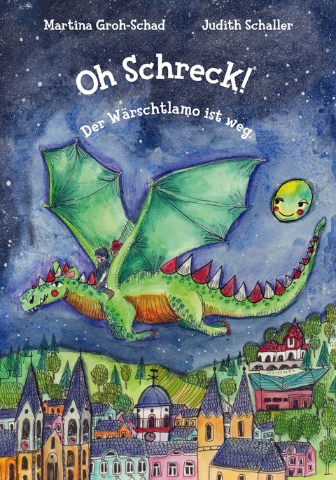 Oh Schreck! Der W&auml;rschtlamo ist weg. - Martina Groh-Schad