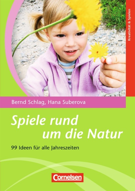 Spiele rund um die Natur / Fachbuch - Bernd Schlag