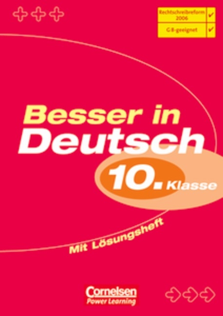 Besser in Deutsch. Sekundarstufe I / 10. Schuljahr - &Uuml;bungsbuch mit separatem L&ouml;sungsheft (24 S.) - Peter Kohrs