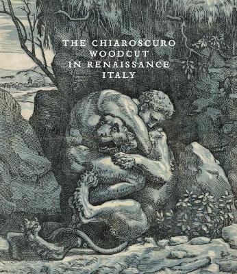 Chiaroscuro Woodcuts in Renaissance Italy - 