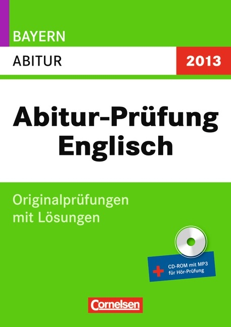 Abitur-Pr&uuml;fung Englisch - Bayern 2013 / Abitur - Maren K&ouml;hn