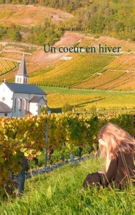 Un coeur en hiver - Chantal Bernati