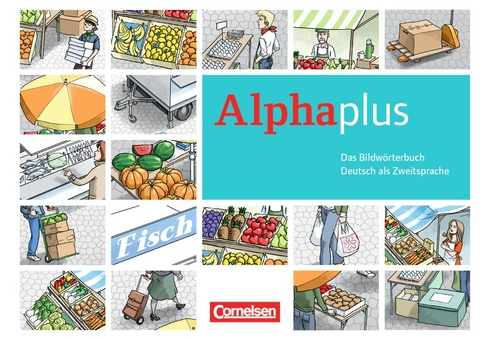 Alpha plus - Basiskurs - Ausgabe 2011/12 / A1 - Bildwörterbuch - Peter Hubertus, Vecih Yasaner