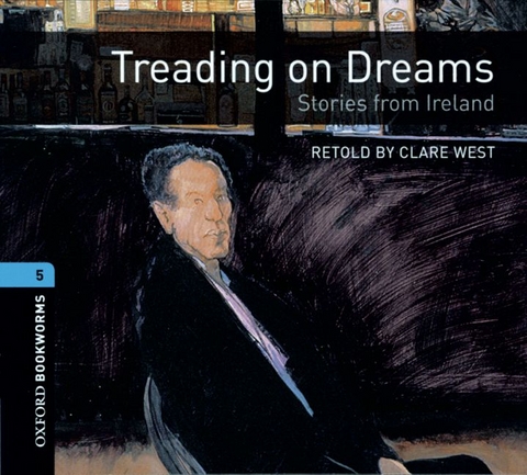 Oxford Bookworms Library - World Stories / 10. Schuljahr, Stufe 2 - Treading on Dreams - Clare West