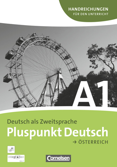 Pluspunkt Deutsch - Der Integrationskurs Deutsch als Zweitsprache - &Ouml;sterreich - A1: Gesamtband - Joachim Schote, Friederike Jin