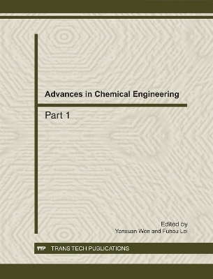 Advances in Chemical Enginerring - Yanxuan Wen, Fuhou Lei