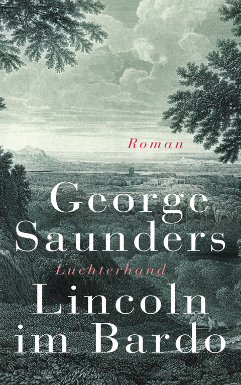 Lincoln im Bardo - George Saunders