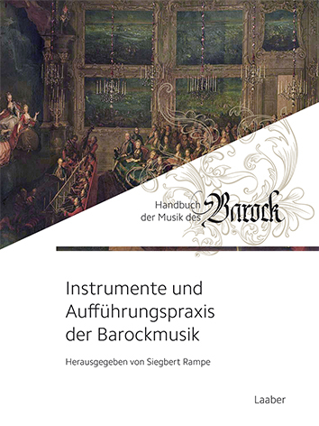 Instrumente und Auff&uuml;hrungspraxis der Barockmusik - 