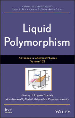 Advances in Chemical Physics – Liquid Polymorphism  V152