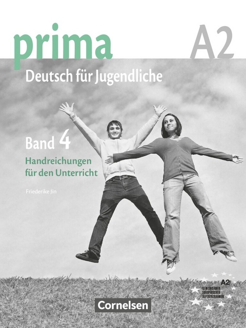 Prima - Deutsch f&uuml;r Jugendliche - Bisherige Ausgabe - A2: Band 4 - Friederike Jin