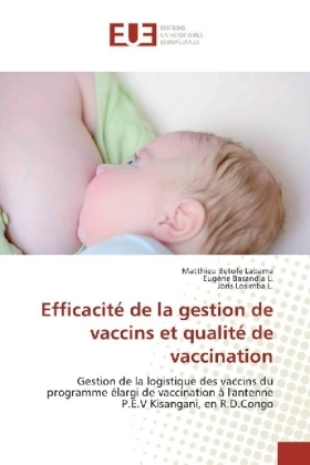 Efficacit&eacute; de la gestion de vaccins et qualit&eacute; de vaccination - Matthieu Betofe Labama, Eug&egrave;ne Basandja L., Joris Losimba L.