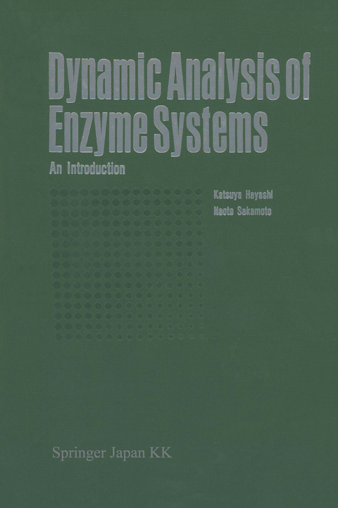 Dynamic Analysis of Enzyme Systems - Katsuya Hayashi, Naoto Sakamoto