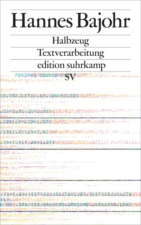 Halbzeug - Hannes Bajohr