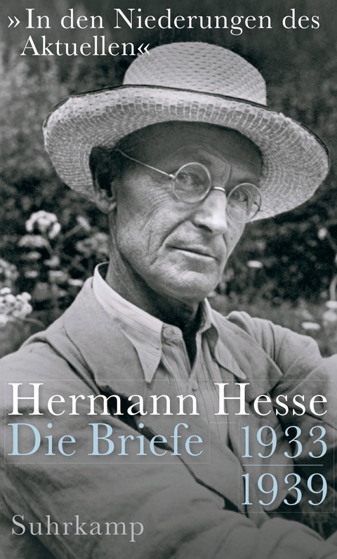 &raquo;In den Niederungen des Aktuellen&laquo; - Hermann Hesse