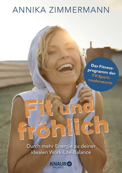 Fit und fr&ouml;hlich - Annika Zimmermann