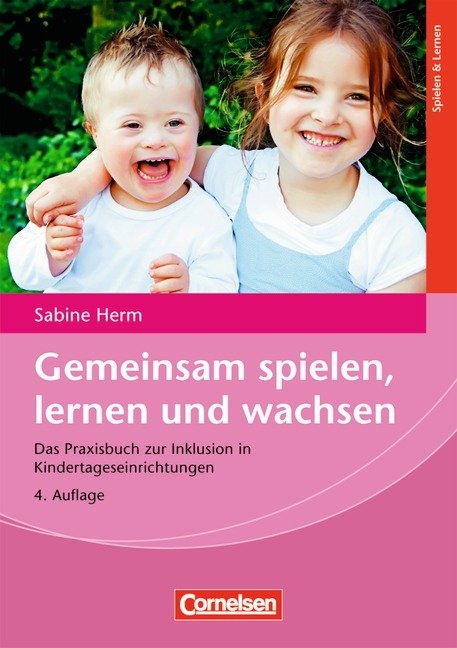 Gemeinsam spielen, lernen und wachsen (4., &uuml;berarbeitete Auflage) - Sabine Herm