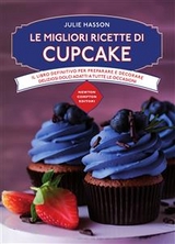 Le migliori ricette di cupcake - Julie Hasson