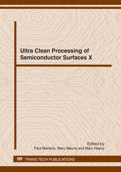 Ultra Clean Processing of Semiconductor Surfaces X - 