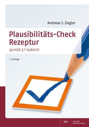 Plausibilit&auml;ts-Check Rezeptur - Andreas S. Ziegler