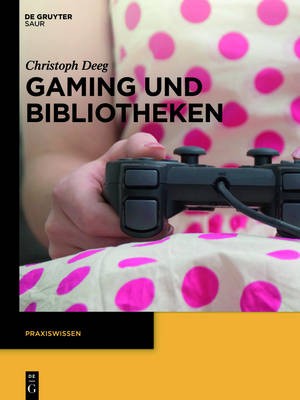 Gaming und Bibliotheken - Christoph Deeg