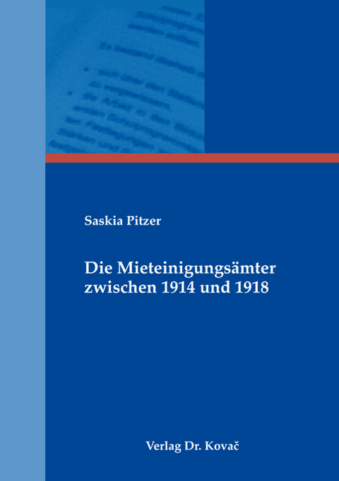 Die Mieteinigungs&auml;mter zwischen 1914 und 1918 - Saskia Pitzer