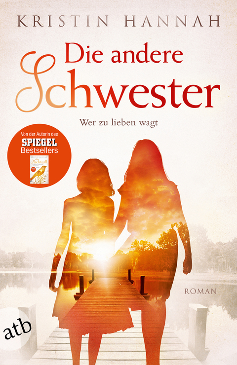 Die andere Schwester - Kristin Hannah