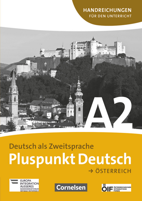 Pluspunkt Deutsch - Der Integrationskurs Deutsch als Zweitsprache - &Ouml;sterreich - A2: Gesamtband - Joachim Schote, Friederike Jin