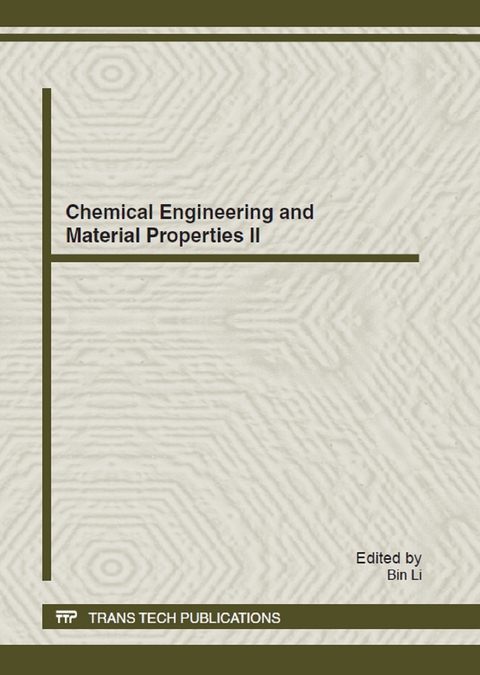 Chemical Engineering and Material Properties II - 