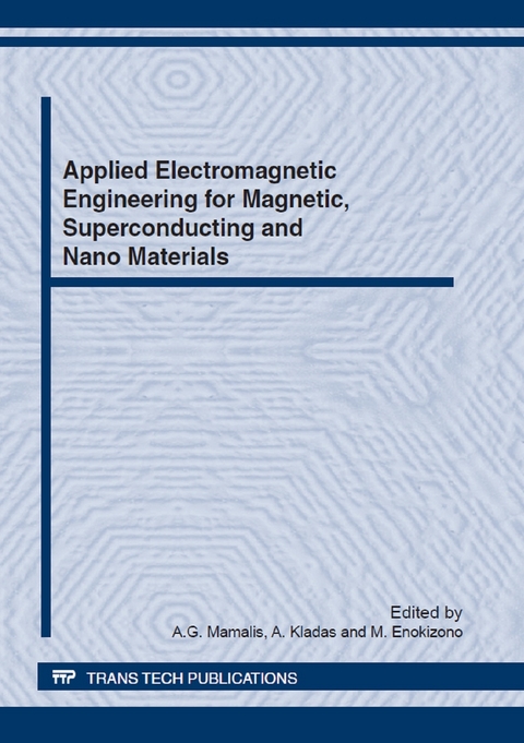Applied Electromagnetic Engineering for Magnetic, Superconducting and Nano Materials - 