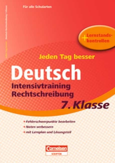 Jeden Tag besser - Deutsch / 7. Schuljahr - Intensivtraining Rechtschreibung - Sylvia Gredig
