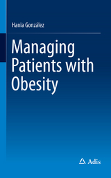 Managing Patients with Obesity - Hania Gonz&aacute;lez