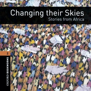 Oxford Bookworms Library / 7. Schuljahr, Stufe 2 - Changing their Skies