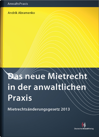 Das neue Mietrecht in der anwaltlichen Praxis