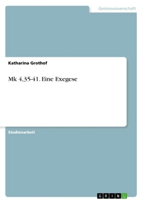 Mk 4,35-41. Eine Exegese