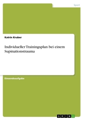 Individueller Trainingsplan bei einem Supinationstrauma