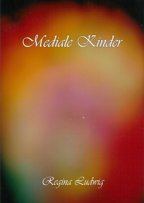 Mediale Kinder - Regina Ludwig
