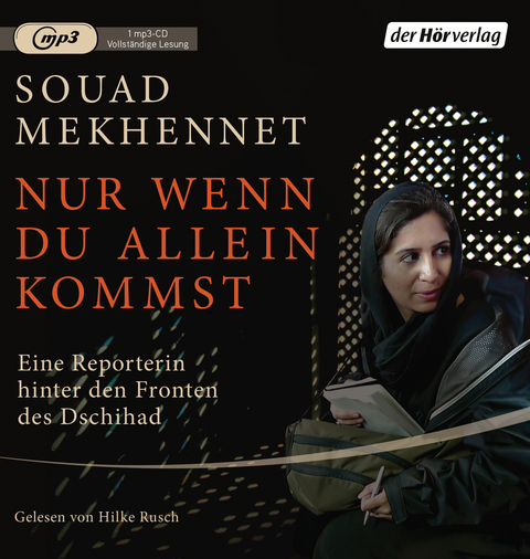 Nur wenn du allein kommst - Souad Mekhennet
