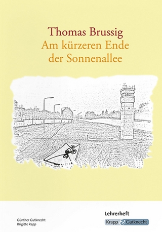 Am kürzeren Ende der Sonnenallee – Thomas Brussig – Lehrerheft