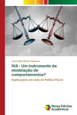 IVA - Um instrumento de modela&ccedil;&atilde;o de comportamentos? - Joana Rita Oliveira Sampaio