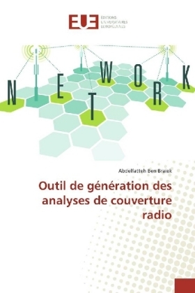 Outil de g&eacute;n&eacute;ration des analyses de couverture radio - Abdelfatteh Ben Braiek