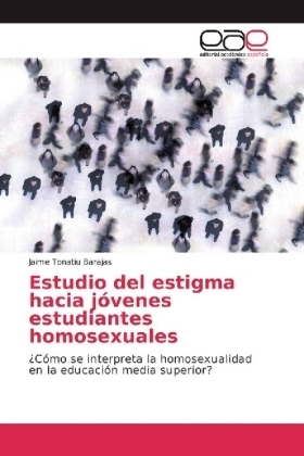 Estudio del estigma hacia jóvenes estudiantes homosexuales