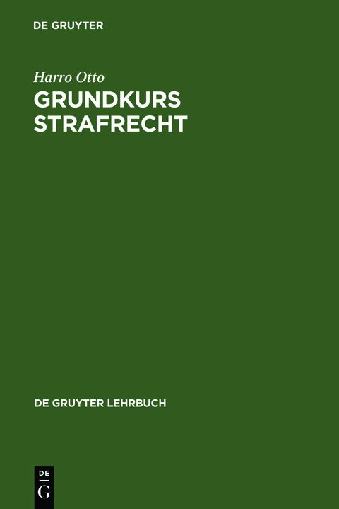 Grundkurs Strafrecht - Harro Otto