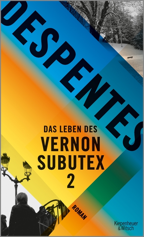 Das Leben des Vernon Subutex 2 - Virginie Despentes